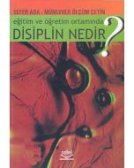 Eğitim ve Öğretim Ortamında Disiplin Nedir?
