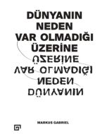 Dünyanın Neden Var Olmadığı Üzerine