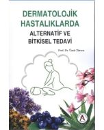 Dermatolojik Hastalıklarda Alternatif ve Bitkisel Tedavi