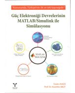 Güç Elektroniği Devrelerinin MATLAB / Simulink İle Simülasyonu