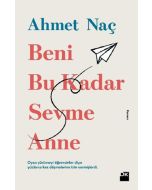 Beni Bu Kadar Sevme Anne