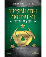Teşkilat-ı Mahsusa-Son Oyun