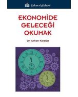 Ekonomide Geleceği Okumak