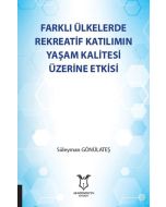 Farklı Ülkelerde Rekreatif Katılımın Yaşam Kalitesi Üzerine Etkisi
