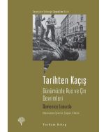 Tarihten Kaçış-Günümüzde Rus ve Çin Devrimleri