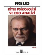 Kitle Psikolojisi ve Ego Analizi