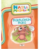 Bukalemun Buku - Nasıllı Masallar (Etkinlikli)