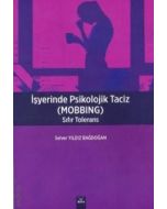 İşyerinde Psikolojik Taciz (Mobbing) Sıfır Tolerans