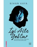 İyi Aile Yoktur