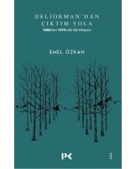 Deliorman'dan Çıktım Yola