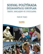 Sosyal Politikada Dezavantajlı Gruplar: Tarih, Yaklaşım ve Uygulama