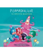 Pijamaskeliler ve Öpücük Makinesi-Pijamalılar Çetesi
