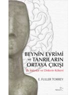 Beynin Evrimi ve Tanrıların Ortaya Çıkışı