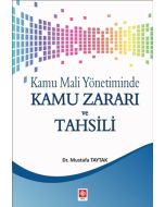Kamu Mali Yönetiminde Kamu Zararı ve Tahsili