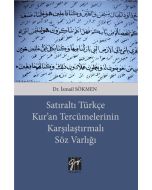 Satıraltı Türkçe Kur'an Tercümelerinin Karşılaştırmalı Söz Varlığı