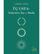 Üç Usta: Sokrates İsa ve Buda