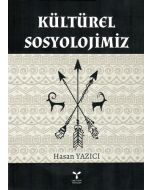 Kültürel Sosyolojimiz