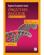 Örgütsel Bağlılık-Örgütsel Stratejilerin Temeli