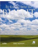 Bir Dahaki Sefer Bir Bulut Gördüğünüzde