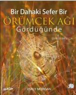 Bir Dahaki Sefer Bir Örümcek Ağı Gördüğünde