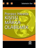 Provasız Hayatta Kişisel Marka Olabilmek