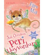 Sisli Orman'ın Peri Hayvanları - Fare Mia