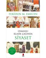 Osmanlı Klasik Çağında Siyaset