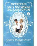 Kore'deki Çatı Katımdan Sesleniyorum 2