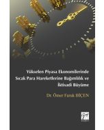 Yükselen Piyasa Ekonomilerinde Sıcak Para Hareketlerine Bağımlılık ve İktisadi Büyüme