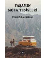 Yaşamın Mola Tesisleri