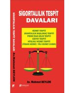 Sigortalılık Tespit Davaları