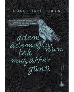 Adem Ademoğlu’nun Tek Muzaffer Günü
