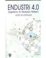 Endüstri 4.0 Uygulama Ve Dönüşüm Rehberi