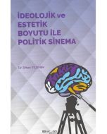 İdeolojik ve Estetik Boyutu ile Politik Sinema