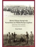 Birinci Dünya Savaşı'nda Kanal/Sina ve Filistin/ Suriye Cephesi