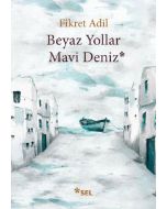 Beyaz Yollar Mavi Deniz