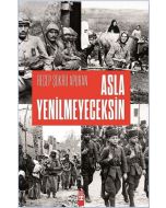 Asla Yenilmeyeceksin