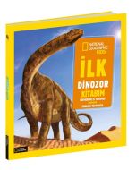 National Geographic Kids - İlk Dinozor Kitabım