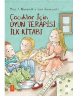 Çocuklar İçin Oyun Terapisi İlk Kitabı