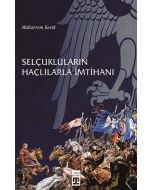 Selçukluların Haçlılarla İmtihanı