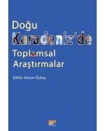 Doğu Karadeniz’de Toplumsal Araştırmalar