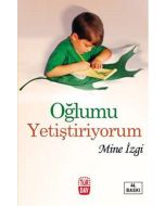 Oğlumu Yetiştiriyorum