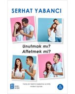 Unutmak Mı Affetmek Mi?