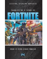 Türkiye’de E-Spor ve Fortnite