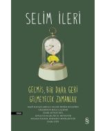 Geçmiş, Bir Daha Geri Gelmeyecek Zamanlar   (Ciltli)