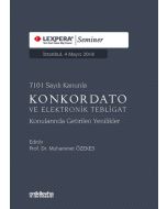 7101 Sayılı Kanunla Konkordato ve Elektronik Tebligat Konularında Getirilen Yenilikler