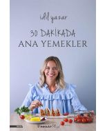 30 Dakikada Ana Yemekler