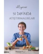 30 Dakikada Atıştırmalıklar
