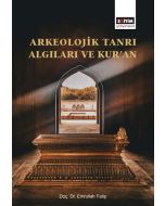 Arkeolojik Tanrı Algıları ve Kur’an
