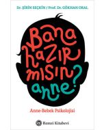 Bana Hazır mısın Anne?